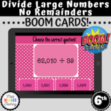 6th Grade Divide Large Numbers with no Remainders | 6.NS.B