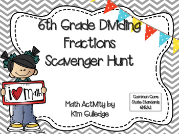 Preview of 6th Grade Dividing Fractions Scavenger Hunt Activity - Common Core - 6.NS.A.1