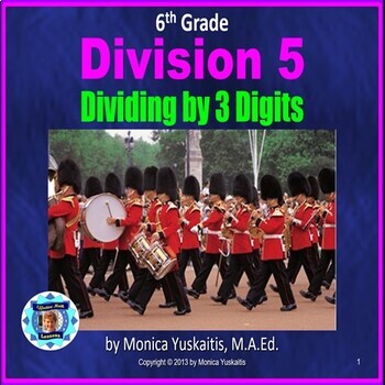Preview of 6th Grade Division 5 - Dividing by 3 Digits Powerpoint Lesson