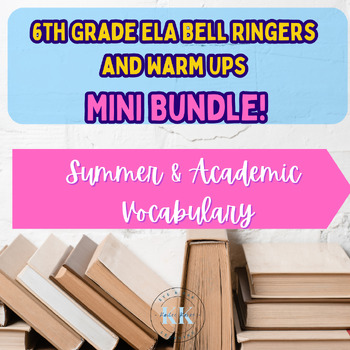 Preview of 6th Grade ELA Bell Ringers and Warm Ups | Mini Bundle