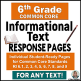 Informational Text - Student Response Pages for 6th Grade 
