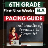 6th Grade ELA First Nine Weeks Pacing Guide and Bundle of 