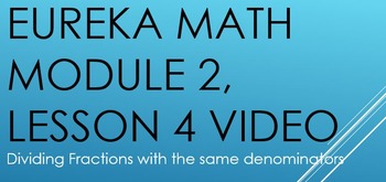 Preview of 6th Grade Eureka Math - Module 2, Lesson 4