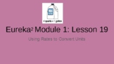 6th Grade Eureka Squared: Module 1: Lesson 19 Presentation