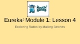 6th Grade Eureka Squared: Module 1: Lesson 4 Presentation