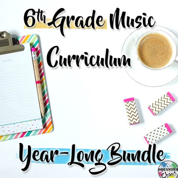 Preview of 6th Grade General Music Curriculum: Year-Long Bundle