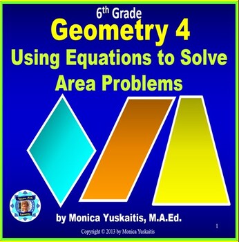 Preview of 6th Grade Geometry 4 - Using Equations to Solve Area Problems Powerpoint Lesson