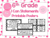 6th Grade Grade ELA I Can Statements for CCSS Standards (B