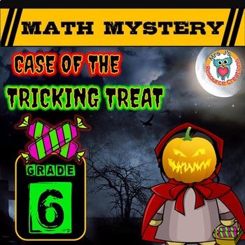 Preview of 6th Grade Halloween Activity: Halloween Math Mystery Game Tricking Treat