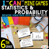 6th Grade I CAN Mini Math Games | Statistics & Probability