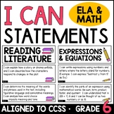 6th Grade I Can Statements for Common Core ELA and Math - 