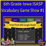 6th Grade Iowa ISASP Vocabulary Game #1 Test Prep PowerPoi
