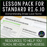 6th Grade Lesson Pack for RI.6.10 (Comprehending Grade-Lev