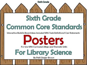 Preview of 6th Grade Library  Common Core Standards with References/Posters/Bulletin Boards