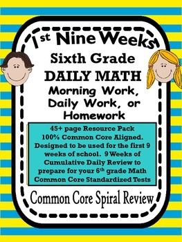 Preview of 6th Grade Math Bell Ringer, Morning Work, Homework  COMMON CORE 1st 9 Weeks
