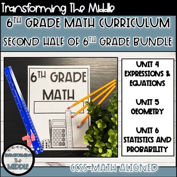 Preview of 6th Grade Math Curriculum CCSS Aligned Bundle Second Half of Year