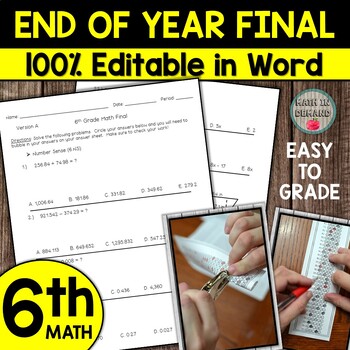Preview of 6th Grade Math End of Year Final 100% Editable