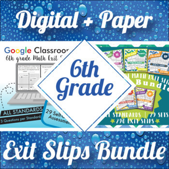 Preview of 6th Grade Math Exit Slips Digital and Paper MEGA Bundle ⭐ Google and PDF Tickets