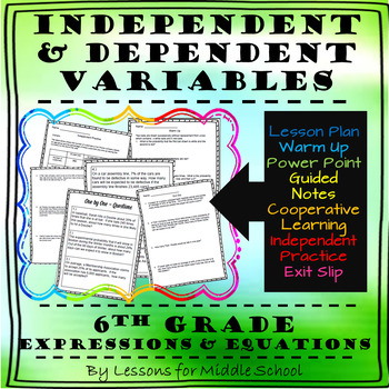 Preview of 6th Grade Math – Expressions and Equations – Independent and Dependent Variables