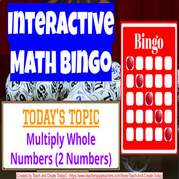 Preview of SUMMER SALE 6th Grade Math Game Review Bingo Activity #2 Multiply Whole Numbers