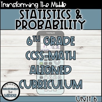 Preview of 6th Grade Math Statistics and Probability Curriculum Unit CCSS Aligned