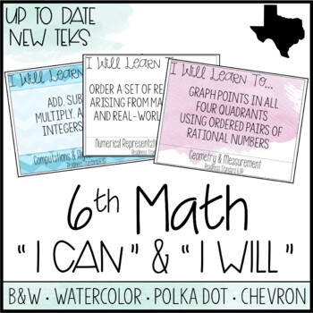 Preview of 6th Grade Math TEKS  - "I Can" Statements / "I Will Learn To" Posters