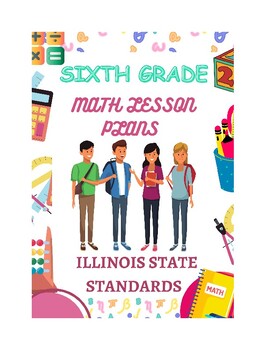 Preview of 6th Grade Math Lesson Plans - Illinois Standard