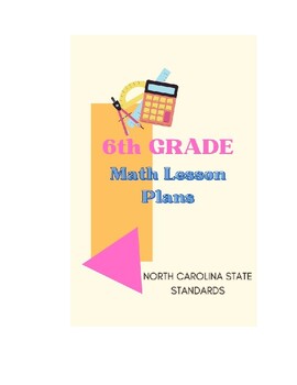 Preview of 6th Grade Math Lesson Plans - North Carolina Standard