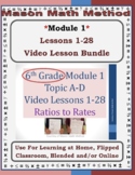 6th Grade Math Mod 1 Video Lesson 1-28 BUNDLE Ratios/Units