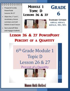 Preview of 6th Grade Math Module 1 Topic D Lessons 26-27 Percent’s and Quantity PowerPoint