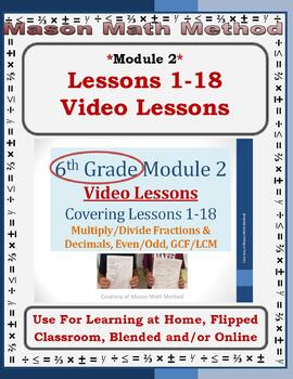 Preview of 6th Grade Math Module 2 Lesson 1-18 Video Lessons **Distance/Flipped/Remote**