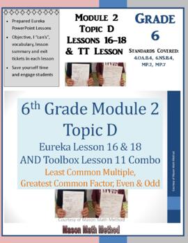 Preview of 6th Grade Math Module 2 Topic D Lessons 16 & 18 PowerPoint LCM, GCF, Even & Odd