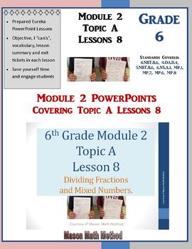 Preview of 6th Math Module 2 Topic A Lesson 8 PowerPoint Dividing Fractions & Mixed Numbers