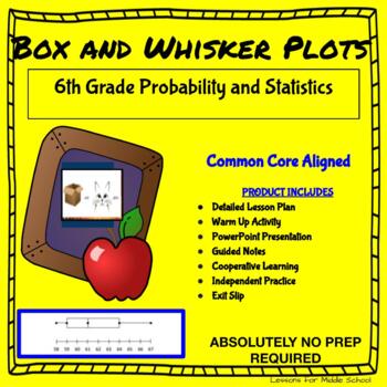 Preview of 6th Grade Math -Probability and Statistics  - Box and Whisker Plots
