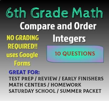 Preview of 6th Grade Math Review: Compare and Order Integers: Google Forms