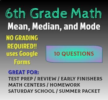 Preview of 6th Grade Math Review and Assessment: Mean, Median, and Mode: Google Forms