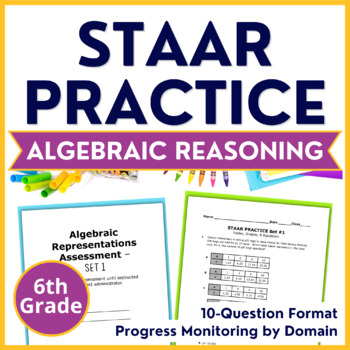 Preview of 6th Grade Math STAAR Practice Algebraic Reasoning - TEKS Aligned Assessments
