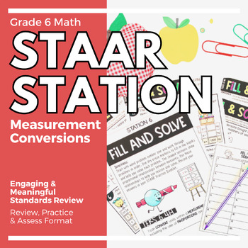 Preview of 6th Grade Math STAAR Practice Station 6: Measurement Conversions - TEKS 6.4H