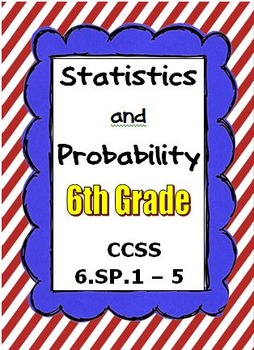 Preview of Common Core Math 6th Grade - Statistics and Probability - CCSS 6.SP