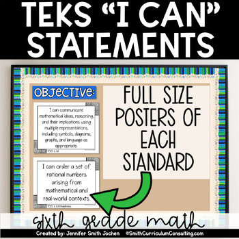 Preview of 6th Grade Math TEKS I Can Statements - Objective Posters - Full Size Posters