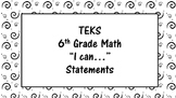 6th Grade Math TEKS "I can.." Statement Black and White