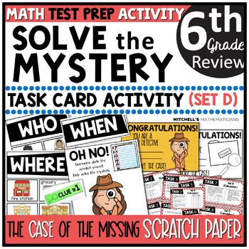 6th Grade Math Test Prep Task Card Activity Solve the Mystery: Scratch ...