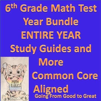Preview of 6th Grade Math Test, Study Guide, Test with Goals, Challenging Test Year Bundle