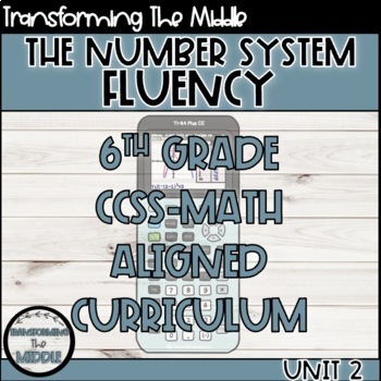 Preview of 6th Grade Math The Number System Fluency Curriculum Unit CCSS Aligned