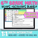 6th Grade Math Digital Notes and Activities Bundle