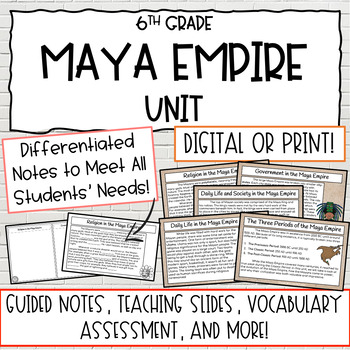 Preview of 6th Grade Maya Empire | Differentiated Guided Notes, Teaching Slides, MORE!