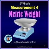 6th Grade Measurement 4 - Metric Weight or Mass Powerpoint Lesson