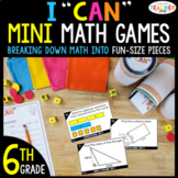 6th Grade Mini I CAN Math Games & Centers | 46 Game BUNDLE