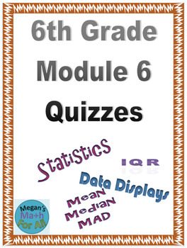 Preview of 6th Grade Module 6 Quizzes for Topics A to D - Editable