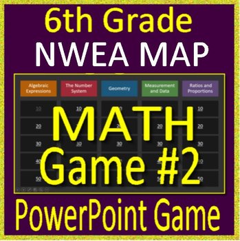 Preview of 6th Grade NWEA MAP Math Test Prep - RIT Bands 221 - 240 - Math Game #2